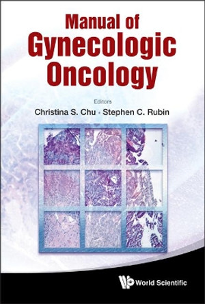 Manual Of Gynecologic Oncology by Christina S. Chu 9789814343695