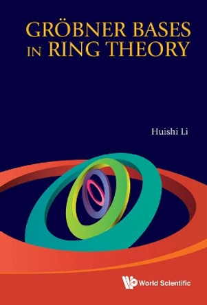 Grobner Bases In Ring Theory by Huishi Li 9789814365130