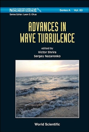 Advances In Wave Turbulence by Victor Shrira 9789814366939