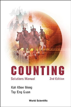 Counting: Solutions Manual (2nd Edition) by Khee-Meng Koh 9789814401944