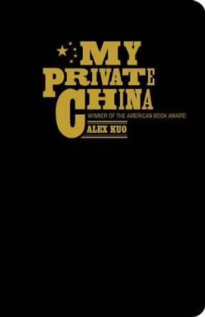 My Private China by Alex Kuo 9789881613943