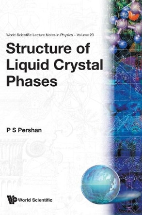 Structure Of Liquid Crystal Phases by Peter S. Pershan 9789971506681