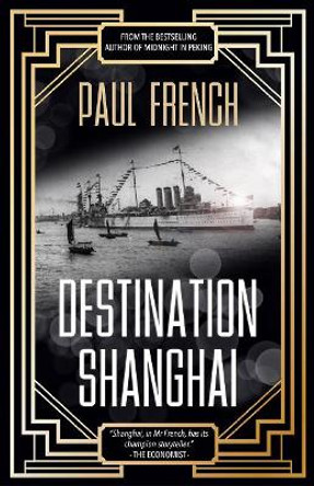 Destination Shanghai by Paul French 9789887792758