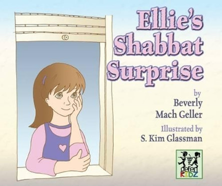 Ellie's Shabbat Surprise by Beverly Geller 9789652293909