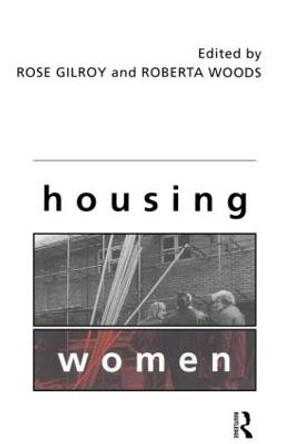 Housing Women by Rose Gilroy