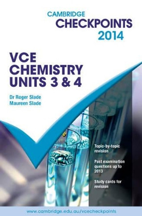 Cambridge Checkpoints VCE Chemistry Units 3 and 4 2014 Quiz Me More by Roger Slade 9781107628854