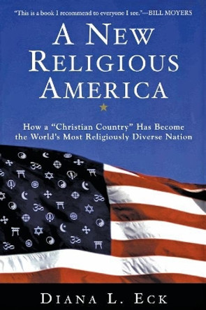 A New Religious America by Diana L. Eck 9780060621599