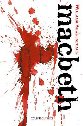 Macbeth (Collins Classics) by William Shakespeare 9780008182588