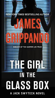 The Girl in the Glass Box by James Grippando 9780062657848