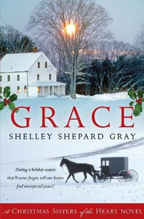Grace by Shelley Shepard Gray 9780061990960