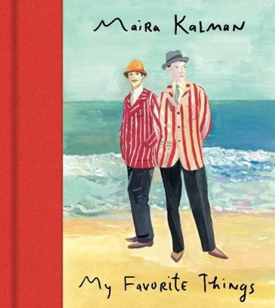 My Favorite Things by Maira Kalman 9780062122971