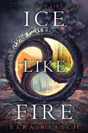 Ice Like Fire by Sara Raasch 9780062286963