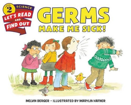 Germs Make Me Sick! by Melvin Berger 9780062381873