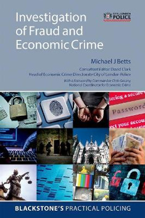 Investigation of Fraud and Economic Crime by Michael J Betts 9780198799016