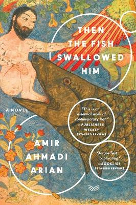 Then the Fish Swallowed Him by Amir Ahmadi Arian 9780062946300