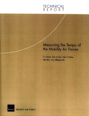 Measuring the Tempo of the Mobility Air Forces: TR-150-AF by Tim Bonds 9780833036575