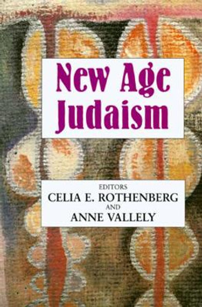 New Age Judaism by Celia Rothenberg 9780853038504