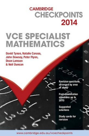 Cambridge Checkpoints VCE Specialist Mathematics 2014 by Neil Duncan 9781107632448