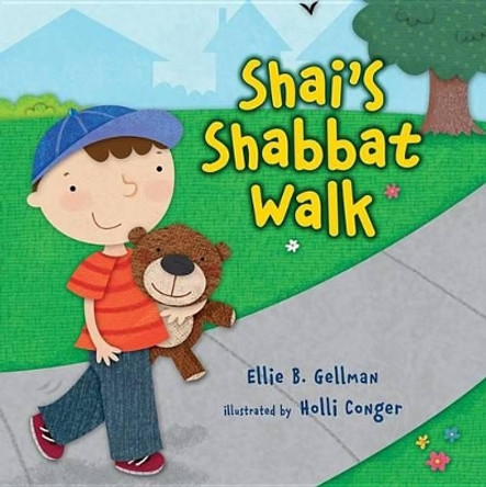 Shai's Shabbat Walk by Ellie Gellan 9781467749497