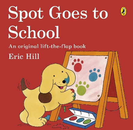 Spot Goes to School by Eric Hill 9780141343785
