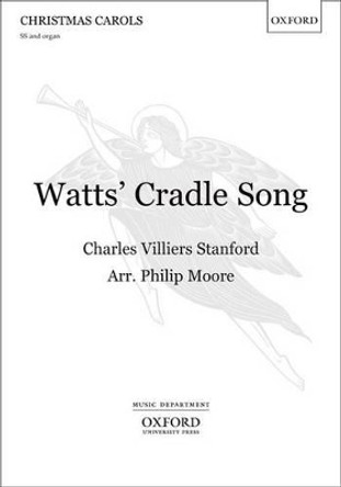 Watts' Cradle Song by Sir Charles Villiers Stanford 9780193393097