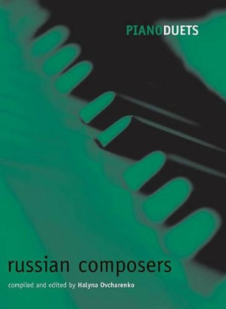 Piano Duets: Russian Composers by Halyna Ovcharenko 9780193369351
