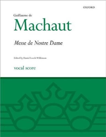 La Messe de Nostre Dame by Guillaume De Machaut 9780193373976