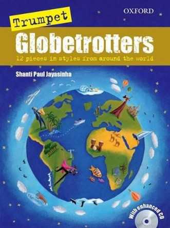 Trumpet Globetrotters by Shanti Paul Jayasinha 9780193386228