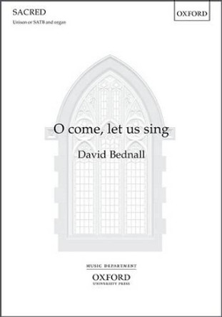 O come, let us sing by David Bednall 9780193513167