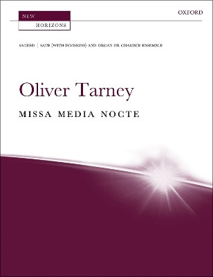 Missa media nocte by Oliver Tarney 9780193530485