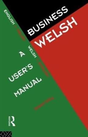 Business Welsh: A User's Manual by Robert Dery