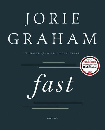 Fast by Jorie Graham 9780062663498