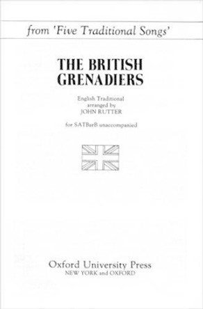 The British Grenadiers: from Five Traditional Songs by John Rutter 9780193857599