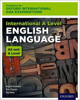 Oxford International AQA Examinations: International A Level English Language: Online Textbook by Angela Goddard 9780198375944