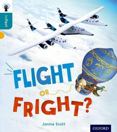 Oxford Reading Tree inFact: Level 9: Flight or Fright? by Janine Scott 9780198308164