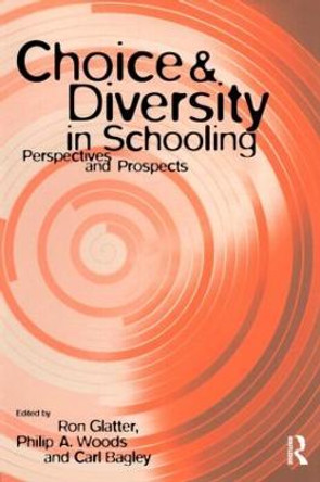 Choice and Diversity in Schooling: Perspectives and Prospects by Carl Bagley