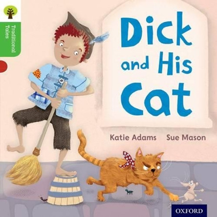 Oxford Reading Tree Traditional Tales: Level 2: Dick and His Cat by Katie Adams 9780198339236