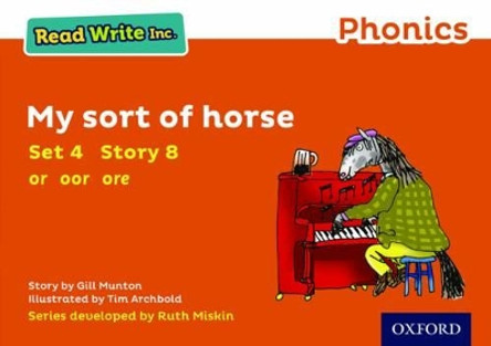 Read Write Inc. Phonics: Orange Set 4 Storybook 8 My Sort of Horse by Gill Munton 9780198371953