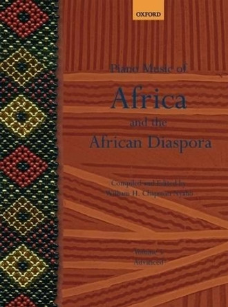 Piano Music of Africa and the African Diaspora Volume 5 by William H. Chapman Nyaho 9780193870031