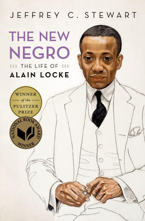 The New Negro: The Life of Alain Locke by Jeffrey C. Stewart 9780195089578