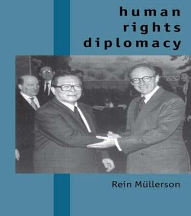 Human Rights Diplomacy by Rein Mullerson