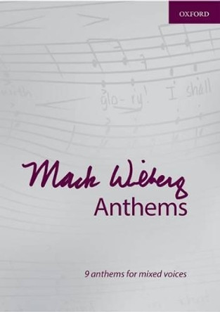 Mack Wilberg Anthems: 9 anthems for mixed voices by Mack Wilberg 9780193398191