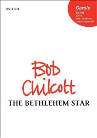 The Bethlehem Star by Bob Chilcott 9780193398672