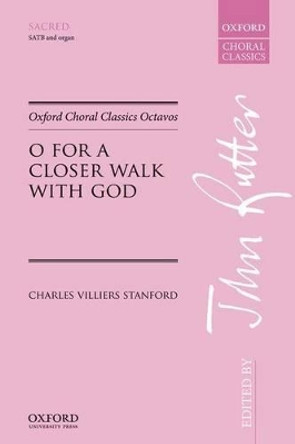 O for a closer walk with God by Sir Charles Villiers Stanford 9780193417830