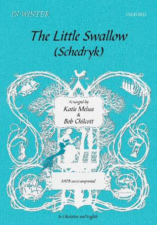 The Little Swallow/Schedryk by Katie Melua 9780193517578