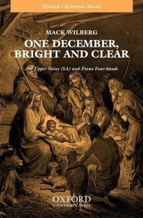 One December, bright and clear by Mack Wilberg 9780193861343