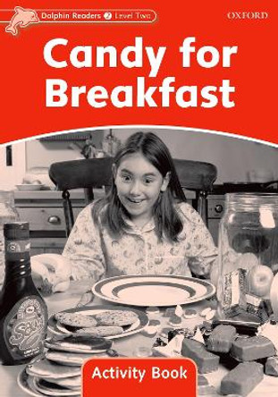 Dolphin Readers Level 2: Candy for Breakfast Activity Book by Craig Wright 9780194401548