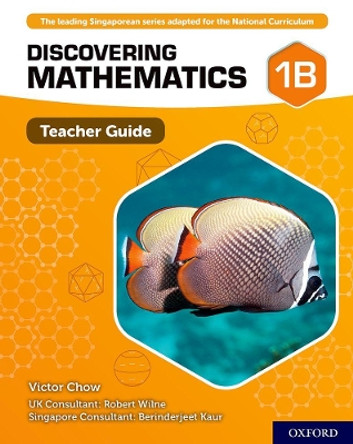 Discovering Mathematics: Teacher Guide 1B by Victor Chow 9780198421849