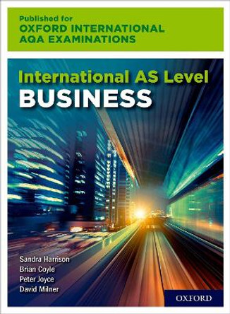 International AS Level Business for Oxford International AQA Examinations by Sandra Harrison 9780198445418