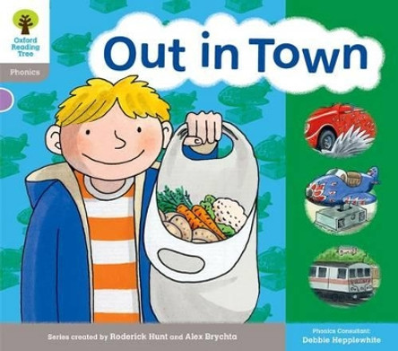 Oxford Reading Tree: Level 1: Floppy's Phonics: Sounds and Letters: Out in Town by Roderick Hunt 9780198485513